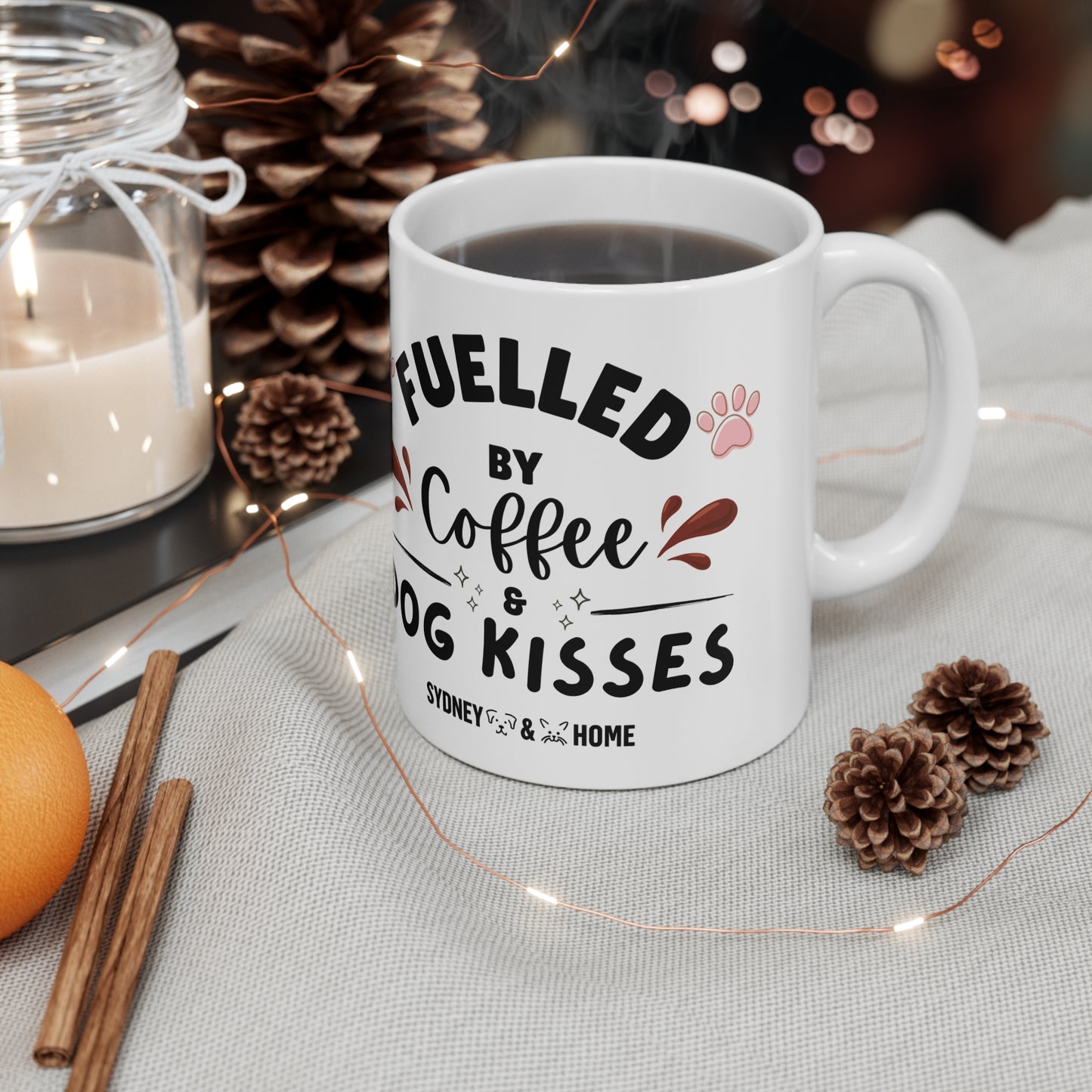 Mug - Fuelled by Coffee & Dog Kisses
