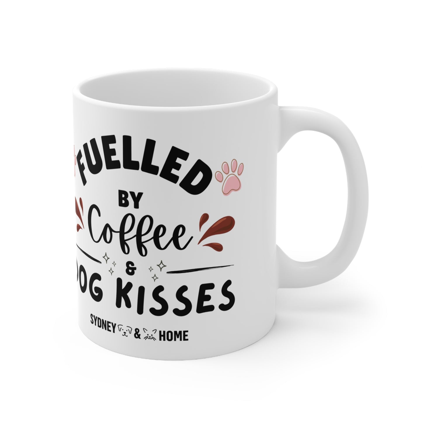 Mug - Fuelled by Coffee & Dog Kisses